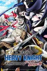 The Exiled Heavy Knight Knows How to Game the System